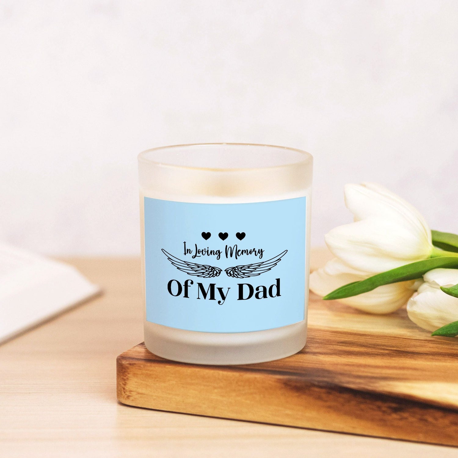 Memory of my Dad Candle Frosted Glass (Hand Poured 11 oz)