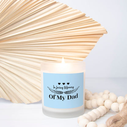 Memory of my Dad Candle Frosted Glass (Hand Poured 11 oz)