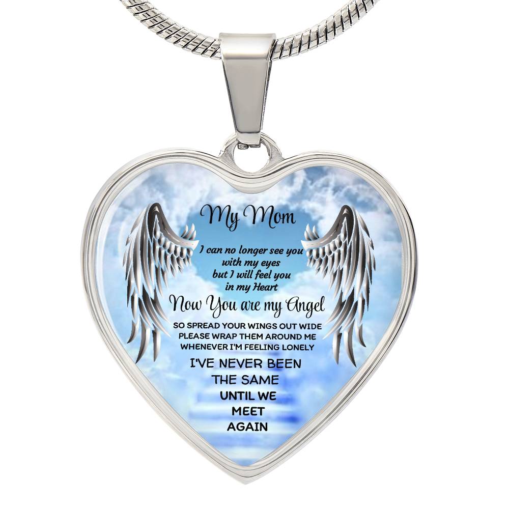 Luxury Heart pendant Necklace My Mom now you are my Angel