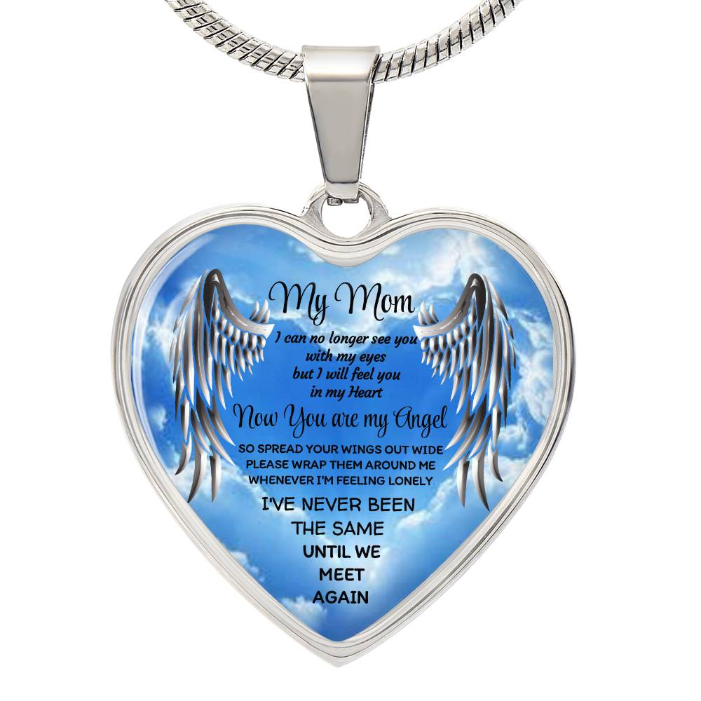 Luxury Heart pendant Necklace my Mom now you are my Angel