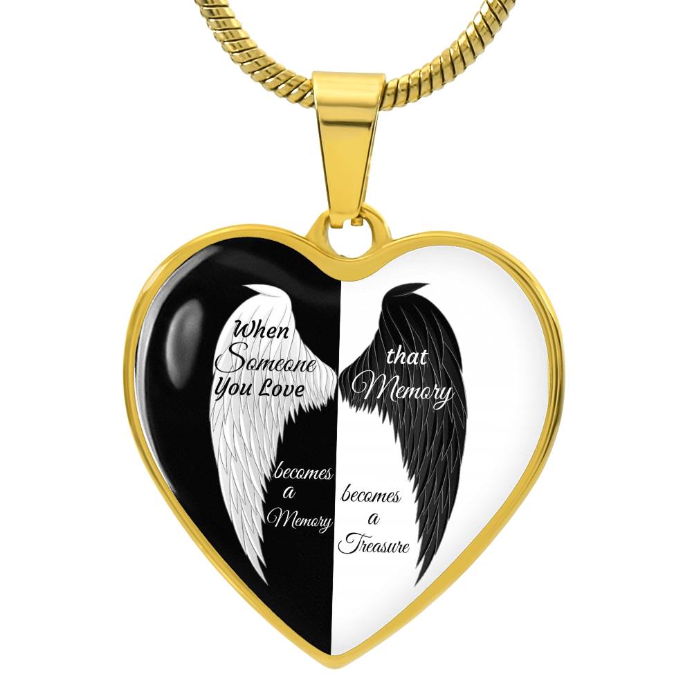 Luxury Heart pendant Necklace When Someone You love becomes a Memory that Memory becomes a Treasure.