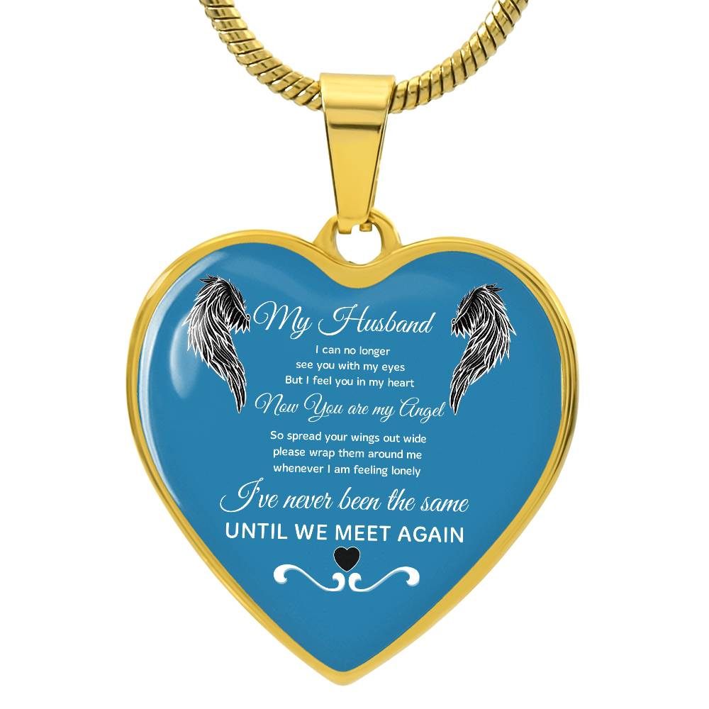 Luxury Heart pendant Necklace My Husband until we meet again.