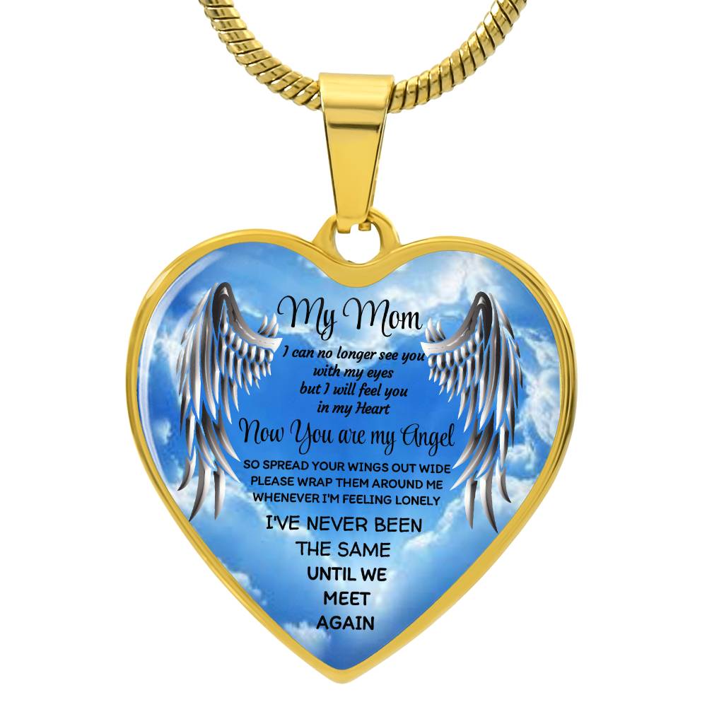 Luxury Heart pendant Necklace my Mom now you are my Angel