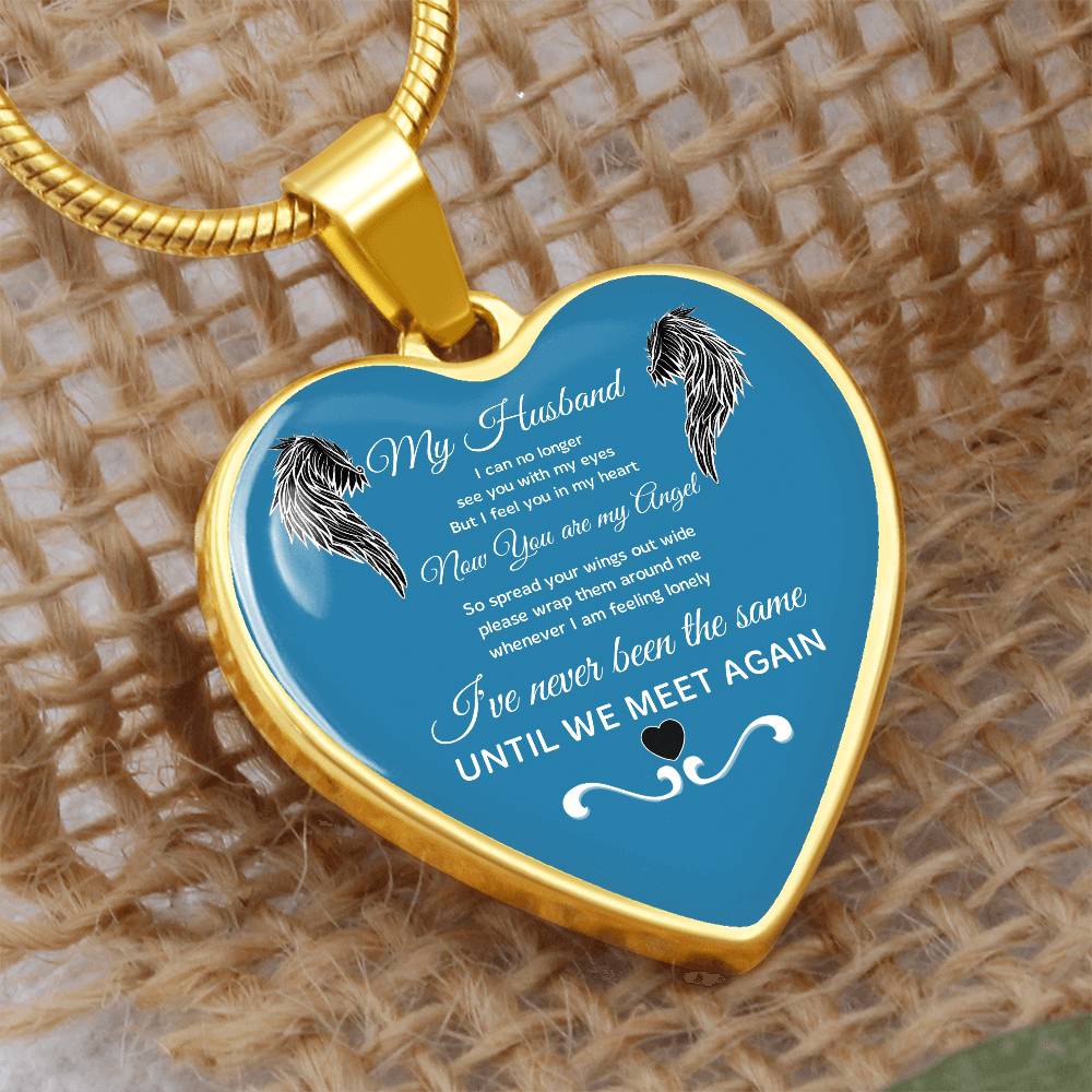 Luxury Heart pendant Necklace My Husband until we meet again.