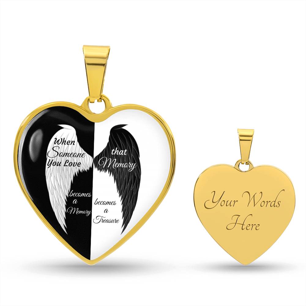 Luxury Heart pendant Necklace When Someone You love becomes a Memory that Memory becomes a Treasure.