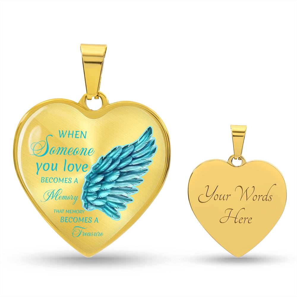 Luxury Heart pendant Necklace When someone you love becomes a Memory that Memory becomes a Treasure.